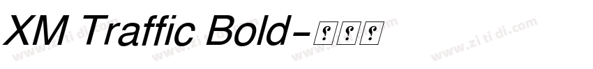 XM Traffic Bold字体转换